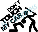 Don't touch my car!