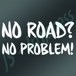 No Road No Problem